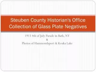 Steuben County Historian's Office Collection of Glass Plate Negatives