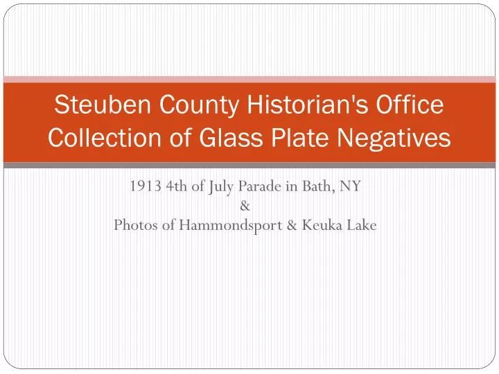 steuben county historian s office collection of glass plate negatives