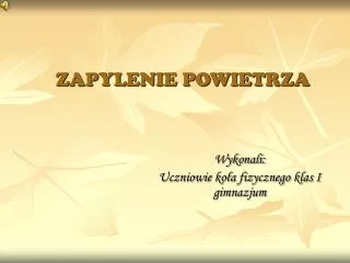 wykonali uczniowie ko a fizycznego klas i gimnazjum