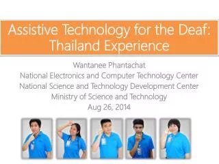 Assistive Technology for the Deaf: Thailand Experience