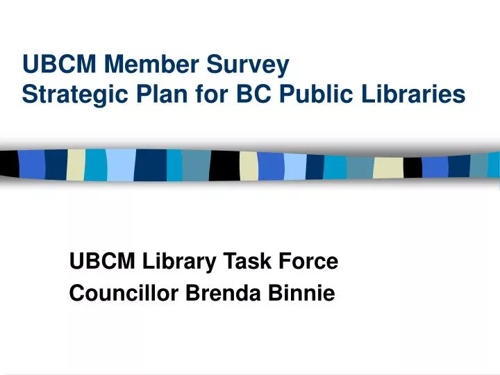 ubcm member survey strategic plan for bc public libraries