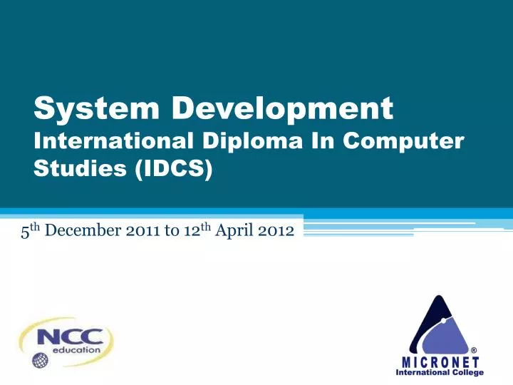 system development international diploma in computer studies idcs