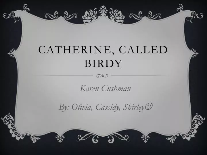 catherine called birdy