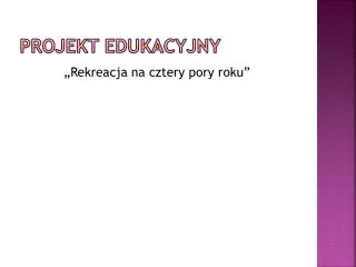 projekt edukacyjny