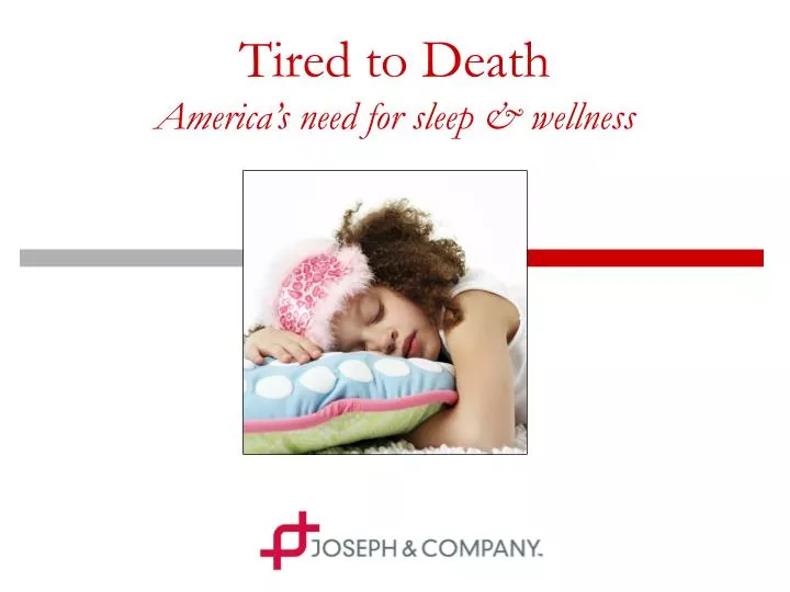 tired to death america s need for sleep wellness
