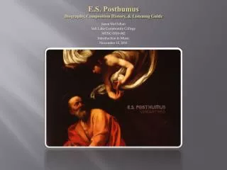 e s posthumus biography composition history listening guide