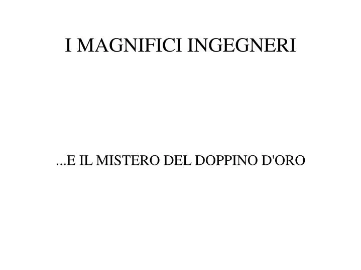 e il mistero del doppino d oro