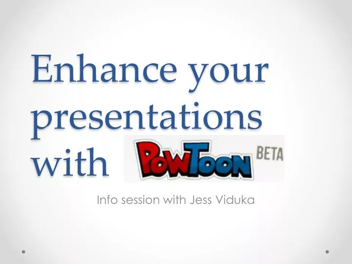 enhance your presentations with