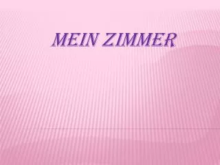 mein zimmer