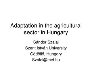 Adaptation in the agricultural sector in Hungary