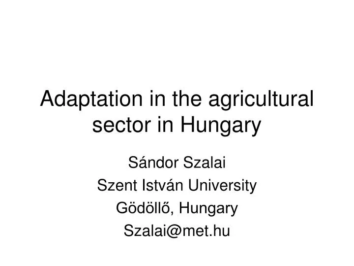adaptation in the agricultural sector in hungary