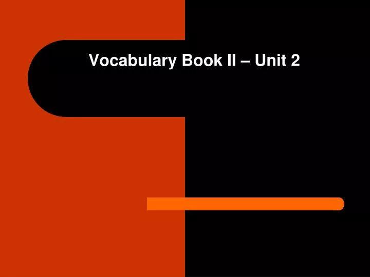 vocabulary book ii unit 2