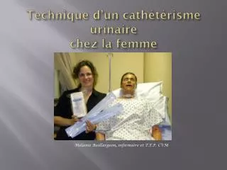 technique d un cath t risme urinaire chez la femme