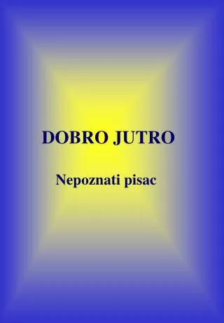 dobro jutro