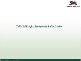 Tally.ERP 9 for Readymade Paint Dealer