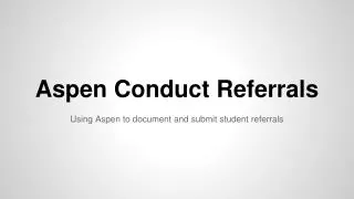 Aspen Conduct Referrals