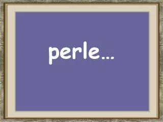 perle
