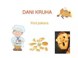 dani kruha