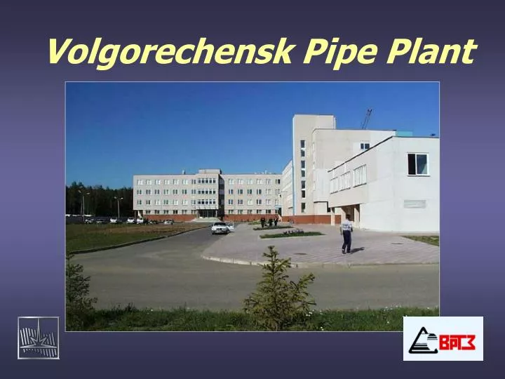 volgorechensk pipe plant