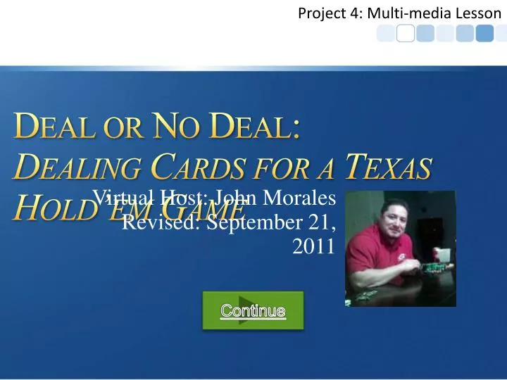 deal or no deal dealing cards for a texas hold em game