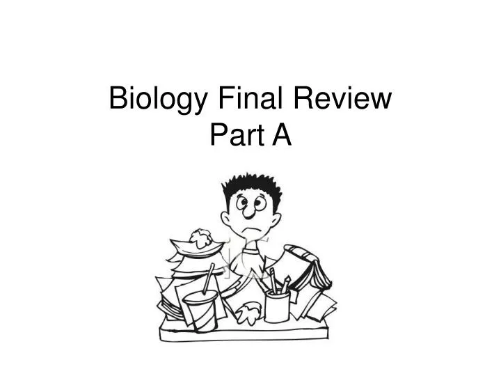 biology final review part a