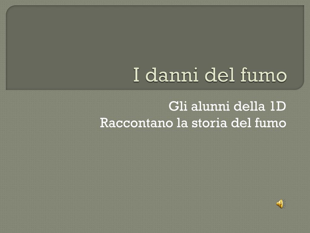 PPT - I danni del fumo PowerPoint Presentation, free download - ID:5293764