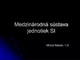 medzin rodn s stava jednotiek si