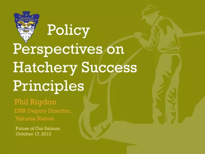 policy perspectives on hatchery success principles