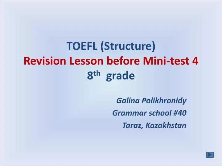 toefl structure revision lesson before mini test 4 8 th grade