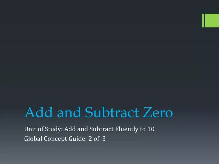 add and subtract zero