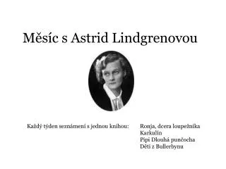Měsíc s Astrid Lindgrenovou