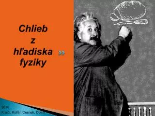 chlieb z h adiska fyziky