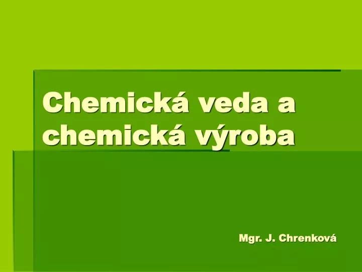 chemick veda a chemick v roba