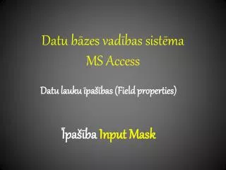 datu b zes vad bas sist ma ms access