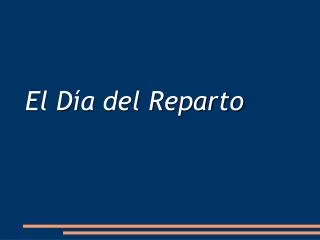 el d a del reparto