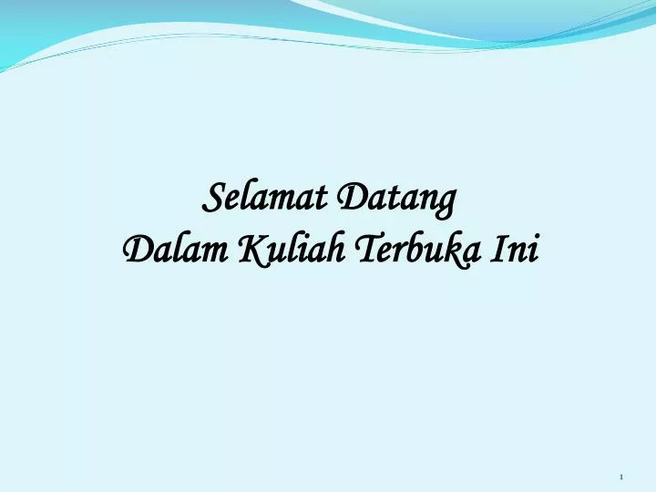 selamat datang dalam kuliah terbuka ini