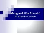 Mengenal Sifat Material #2 Klasifikasi Padatan - slide 1