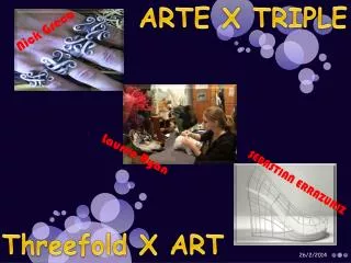 ARTE X TRIPLE