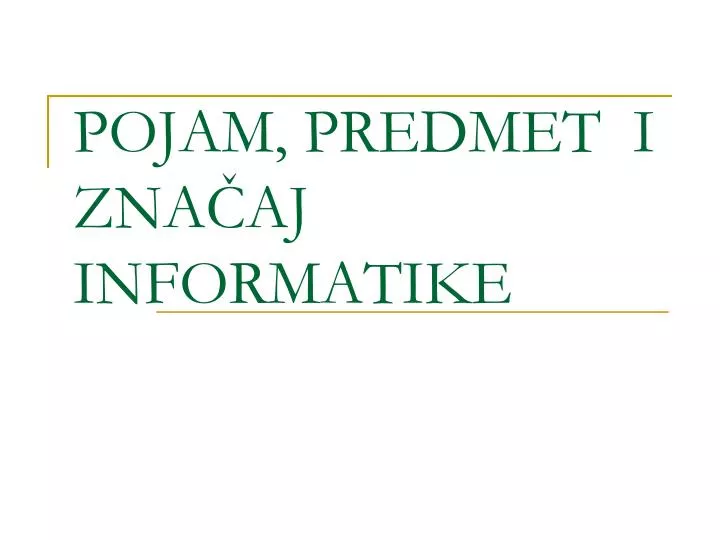 pojam predmet i zna aj informatike