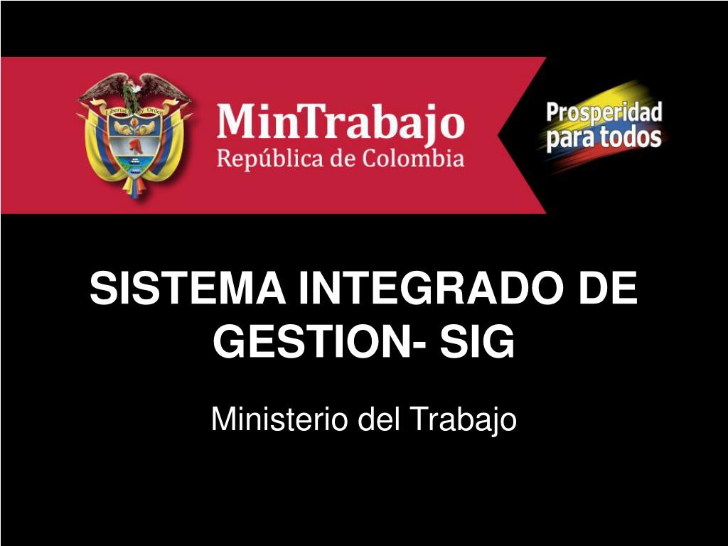 PPT - SISTEMA INTEGRADO DE GESTION- SIG PowerPoint Presentation, free ...