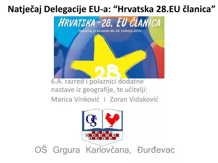 natje aj delegacije eu a hrvatska 28 eu lanica