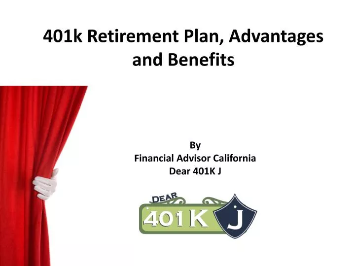 401k retirement plan advantages and benefits
