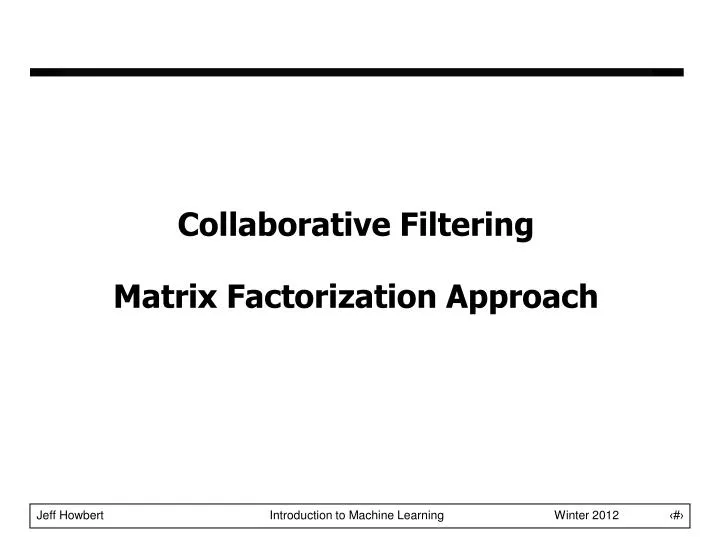 collaborative filtering matrix factorization approach