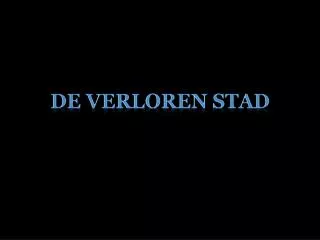 de verloren stad