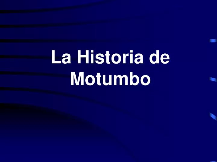 la historia de motumbo