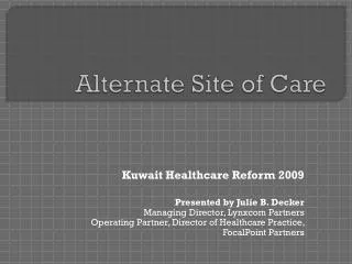 Alternate Site of Care