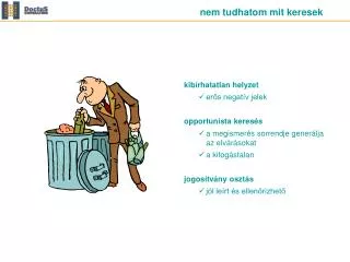 nem tudhatom mit keresek