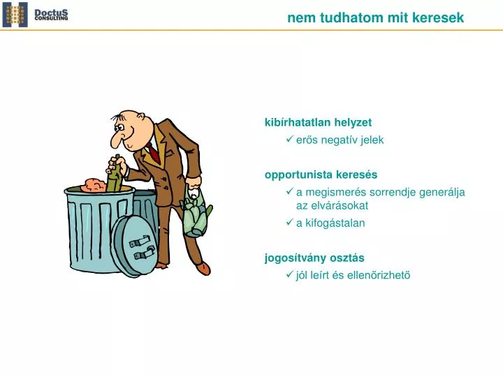 nem tudhatom mit keresek