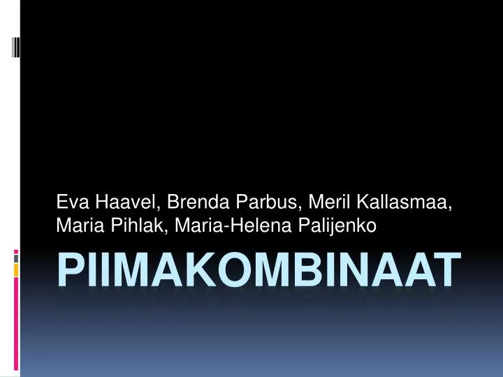 eva haavel brenda parbus meril kallasmaa maria pihlak maria helena palijenko