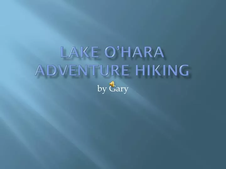 lake o hara adventure hiking